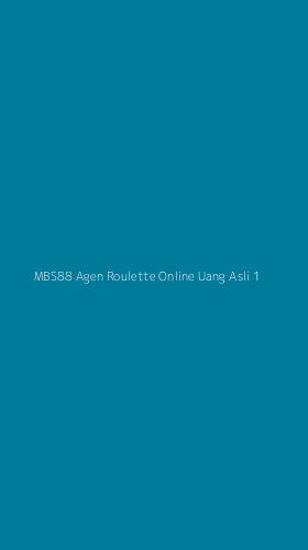 Tampilan Antarmuka Aplikasi Mbs88 Agen Roulette Online Uang Asli - 1