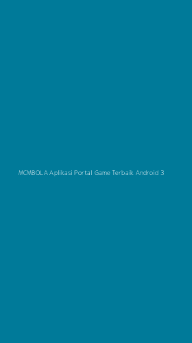 Tampilan Antarmuka Aplikasi Mcmbola Aplikasi Portal Game Terbaik Android - 3