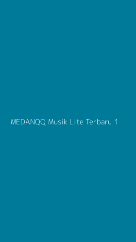 Tampilan Antarmuka Aplikasi Medanqq Musik Lite Terbaru - 1