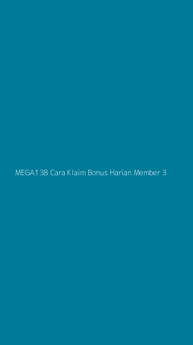 Tampilan Antarmuka Aplikasi Mega138 Cara Klaim Bonus Harian Member - 3