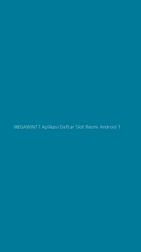 Tampilan Antarmuka Aplikasi Megawin77 Aplikasi Daftar Slot Resmi Android - 1