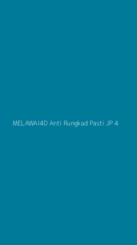 Tampilan Antarmuka Aplikasi Melawai4d Anti Rungkad Pasti Jp - 4