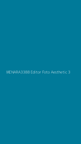 Tampilan Antarmuka Aplikasi Menara3388 Editor Foto Aesthetic - 3