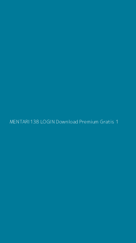 Tampilan Antarmuka Aplikasi Mentari138 Login Download Premium Gratis - 1