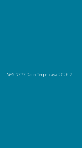 Tampilan Antarmuka Aplikasi Mesin777 Dana Terpercaya 2026 - 2