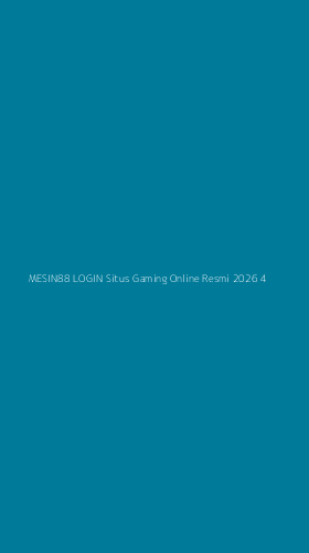 Tampilan Antarmuka Aplikasi Mesin88 Login Situs Gaming Online Resmi 2026 - 4