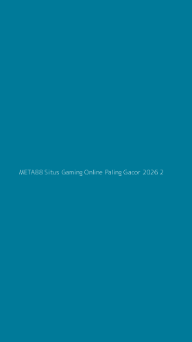 Tampilan Antarmuka Aplikasi Meta88 Situs Gaming Online Paling Gacor 2026 - 2
