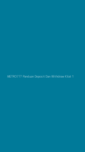 Tampilan Antarmuka Aplikasi Metro777 Panduan Deposit Dan Withdraw Kilat - 1