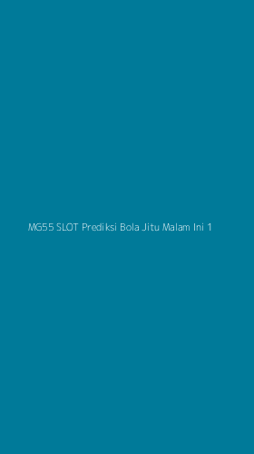 Tampilan Antarmuka Aplikasi Mg55 Slot Prediksi Bola Jitu Malam Ini - 1