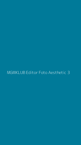 Tampilan Antarmuka Aplikasi Mgmklub Editor Foto Aesthetic - 3