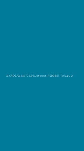 Tampilan Antarmuka Aplikasi Microgaming77 Link Alternatif Sbobet Terbaru - 2