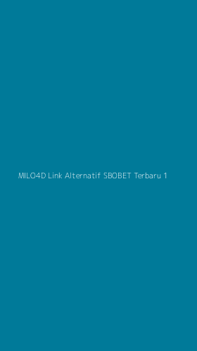 Tampilan Antarmuka Aplikasi Milo4d Link Alternatif Sbobet Terbaru - 1