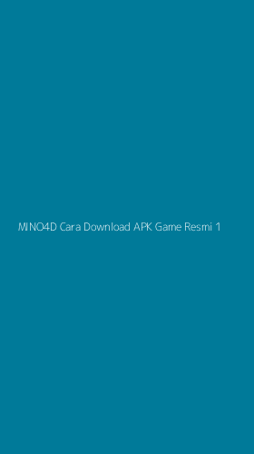 Tampilan Antarmuka Aplikasi Mino4d Cara Download Apk Game Resmi - 1