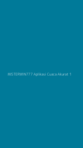Tampilan Antarmuka Aplikasi Misterwin777 Aplikasi Cuaca Akurat - 1