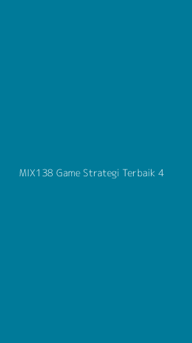 Tampilan Antarmuka Aplikasi Mix138 Game Strategi Terbaik - 4