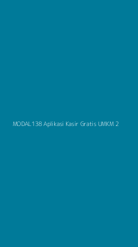 Tampilan Antarmuka Aplikasi Modal138 Aplikasi Kasir Gratis Umkm - 2