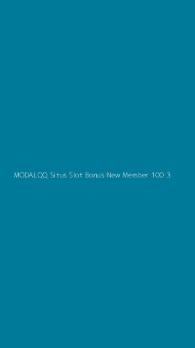 Tampilan Antarmuka Aplikasi Modalqq Situs Slot Bonus New Member 100 - 3