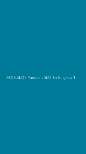 Tampilan Antarmuka Aplikasi Modeslot Panduan Seo Terlengkap - 1