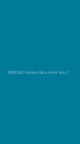 Tampilan Antarmuka Aplikasi Modus4d Aplikasi Baca Komik Indo - 2