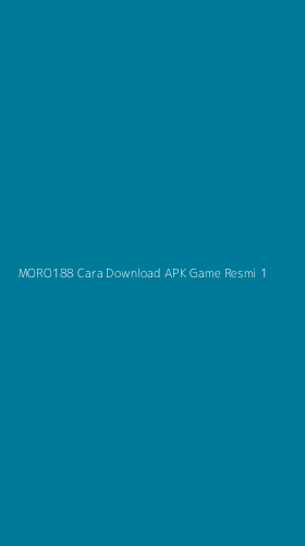 Tampilan Antarmuka Aplikasi Moro188 Cara Download Apk Game Resmi - 1