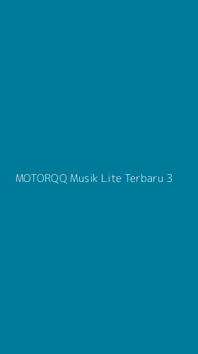 Tampilan Antarmuka Aplikasi Motorqq Musik Lite Terbaru - 3