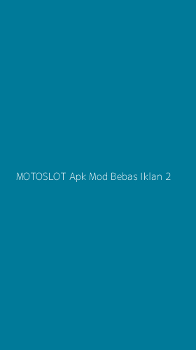 Tampilan Antarmuka Aplikasi Motoslot Apk Mod Bebas Iklan - 2