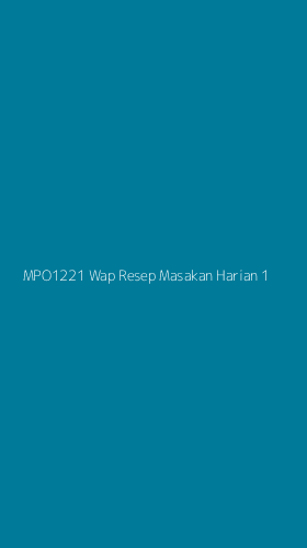 Tampilan Antarmuka Aplikasi Mpo1221 Wap Resep Masakan Harian - 1