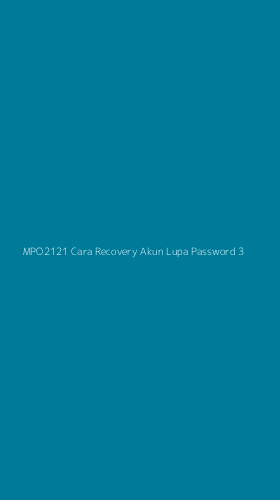 Tampilan Antarmuka Aplikasi Mpo2121 Cara Recovery Akun Lupa Password - 3