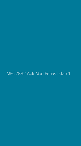 Tampilan Antarmuka Aplikasi Mpo2882 Apk Mod Bebas Iklan - 1