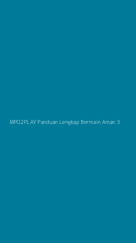 Tampilan Antarmuka Aplikasi Mpo2play Panduan Lengkap Bermain Aman - 3