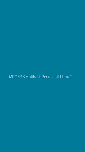 Tampilan Antarmuka Aplikasi Mpo333 Aplikasi Penghasil Uang - 2