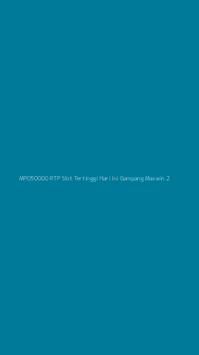 Tampilan Antarmuka Aplikasi Mpo50000 Rtp Slot Tertinggi Hari Ini Gampang Maxwin - 2