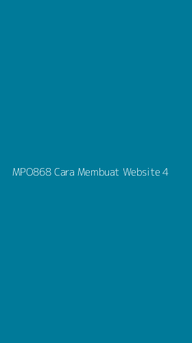 Tampilan Antarmuka Aplikasi Mpo868 Cara Membuat Website - 4