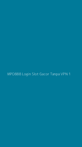 Tampilan Antarmuka Aplikasi Mpo888 Login Slot Gacor Tanpa Vpn - 1