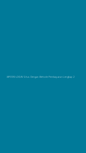 Tampilan Antarmuka Aplikasi Mpo99 Login Situs Dengan Metode Pembayaran Lengkap - 2
