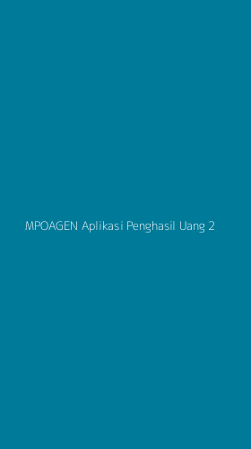 Tampilan Antarmuka Aplikasi Mpoagen Aplikasi Penghasil Uang - 2
