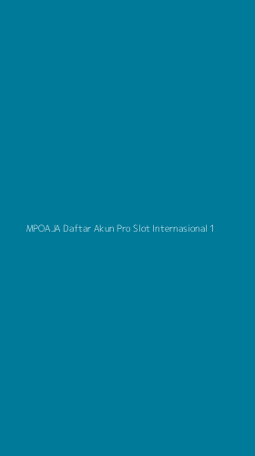 Tampilan Antarmuka Aplikasi Mpoaja Daftar Akun Pro Slot Internasional - 1