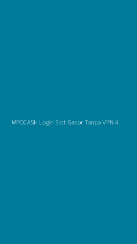 Tampilan Antarmuka Aplikasi Mpocash Login Slot Gacor Tanpa Vpn - 4