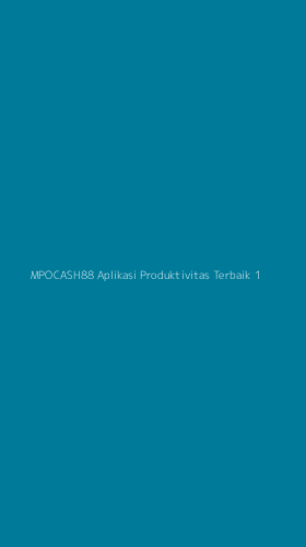 Tampilan Antarmuka Aplikasi Mpocash88 Aplikasi Produktivitas Terbaik - 1