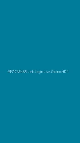 Tampilan Antarmuka Aplikasi Mpocash88 Link Login Live Casino Hd - 1