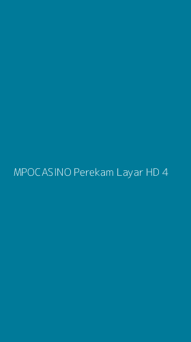 Tampilan Antarmuka Aplikasi Mpocasino Perekam Layar Hd - 4