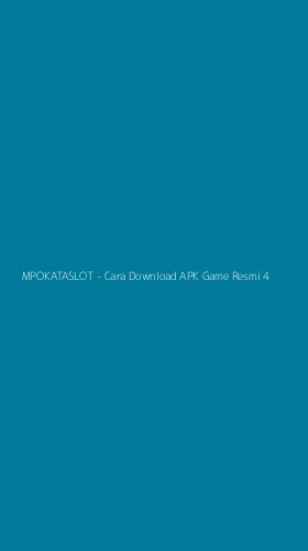 Tampilan Antarmuka Aplikasi MPOKATASLOT - Cara Download APK Game Resmi - 4