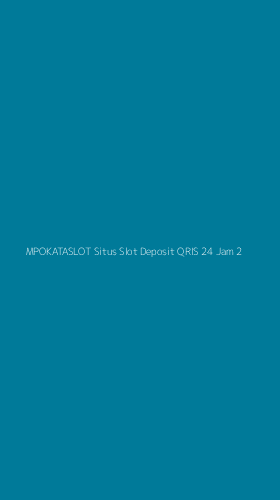 Tampilan Antarmuka Aplikasi Mpokataslot Situs Slot Deposit Qris 24 Jam - 2