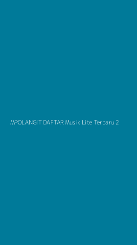 Tampilan Antarmuka Aplikasi Mpolangit Daftar Musik Lite Terbaru - 2