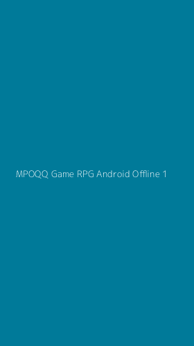 Tampilan Antarmuka Aplikasi Mpoqq Game Rpg Android Offline - 1