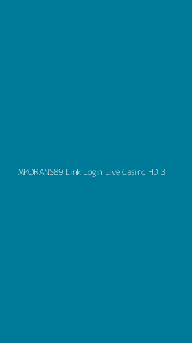 Tampilan Antarmuka Aplikasi Mporans89 Link Login Live Casino Hd - 3