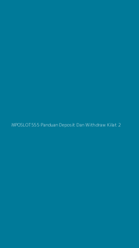 Tampilan Antarmuka Aplikasi Mposlot555 Panduan Deposit Dan Withdraw Kilat - 2