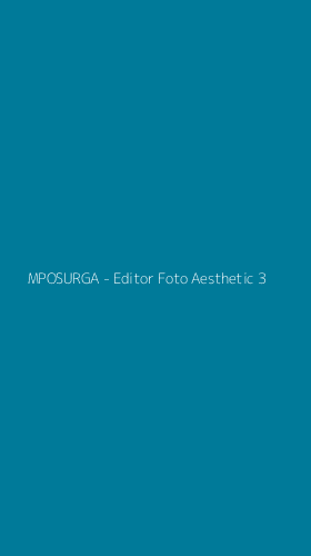 Tampilan Antarmuka Aplikasi MPOSURGA - Editor Foto Aesthetic - 3
