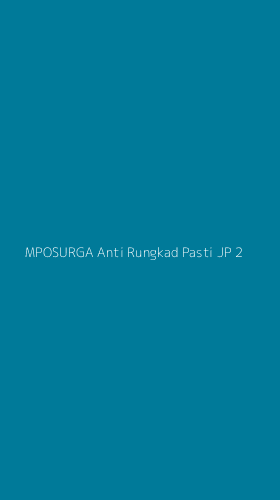 Tampilan Antarmuka Aplikasi Mposurga Anti Rungkad Pasti Jp - 2
