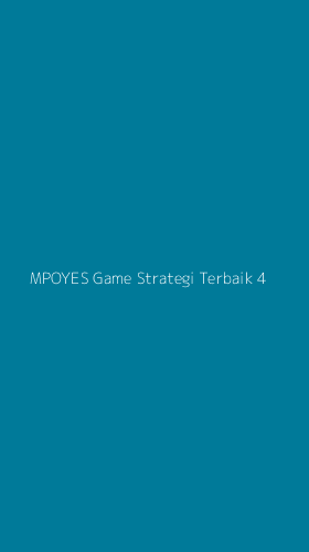 Tampilan Antarmuka Aplikasi Mpoyes Game Strategi Terbaik - 4